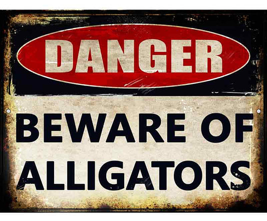 Danger Beware of Alligators Novelty Parking Sign