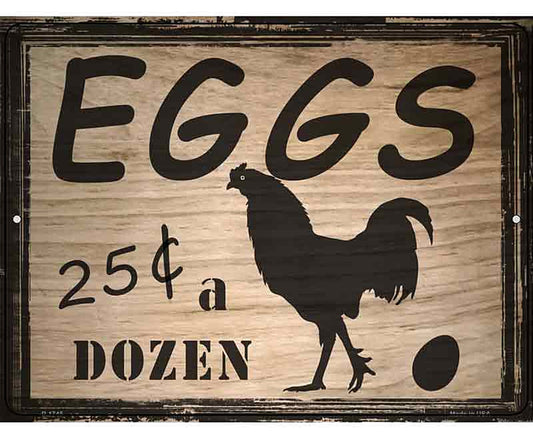 Eggs 25 Cents A Dozen Metal Novelty Parking Sign