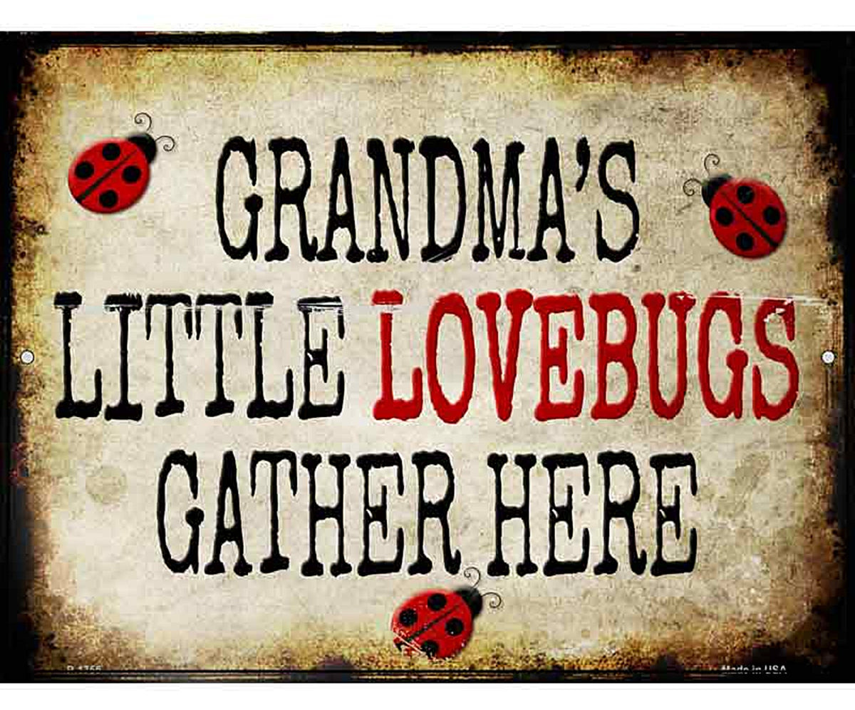 Grandmas Little Lovebugs Metal Novelty Parking Sign