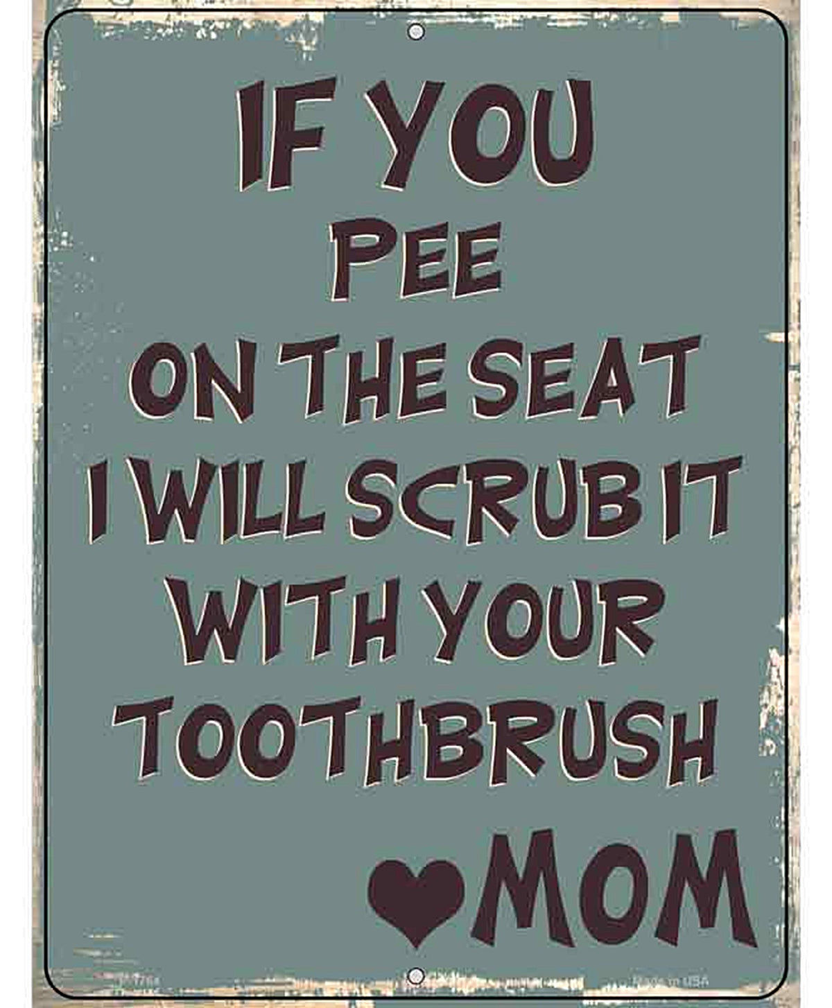 Scrub With Your Toothbrush Novelty Parking Sign