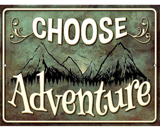 Choose Adventure Novelty Parking Sign