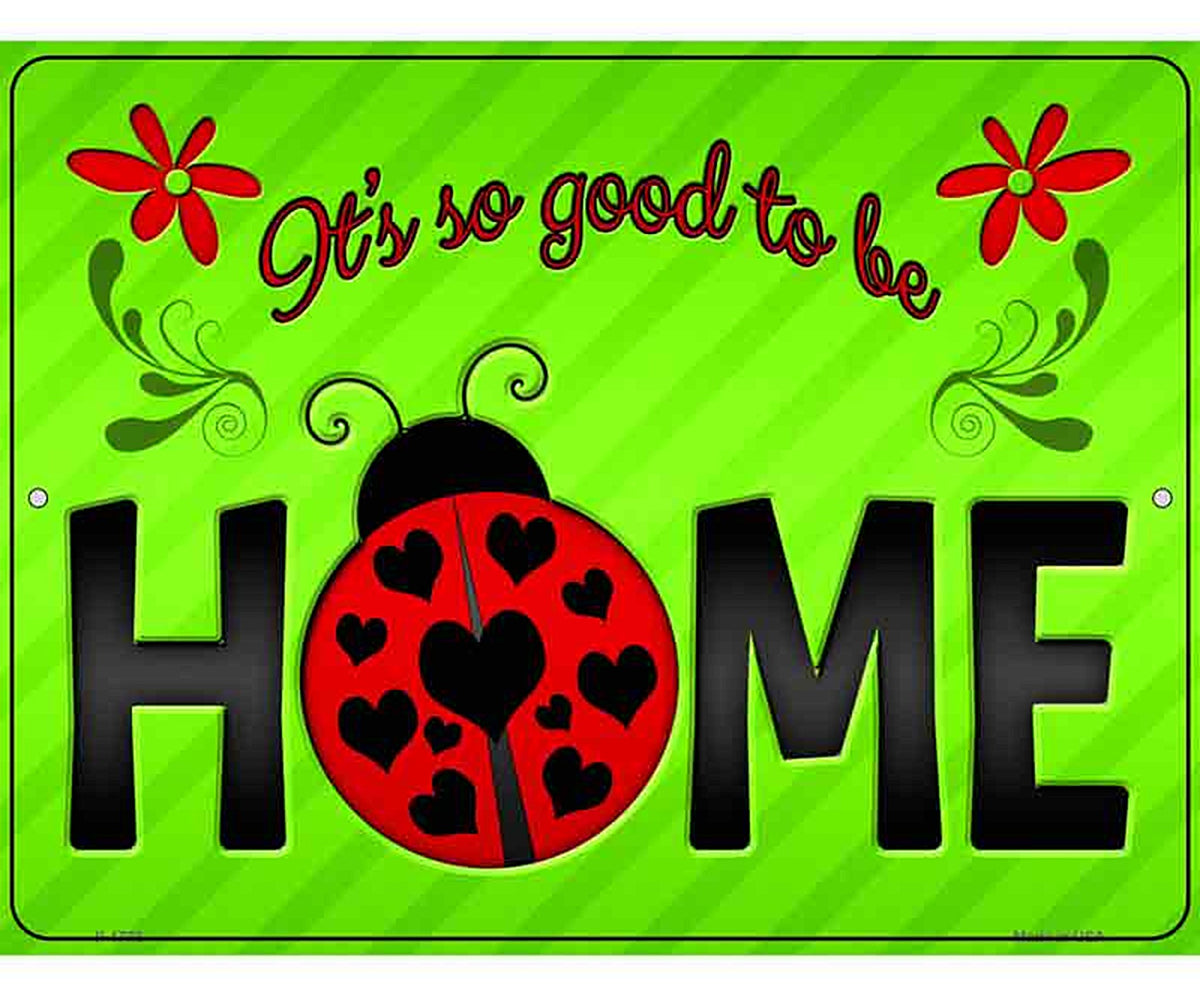 Good to be Home Novelty Parking Sign