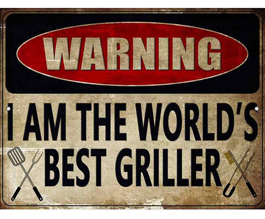 The Worlds Best Griller Novelty Parking Sign