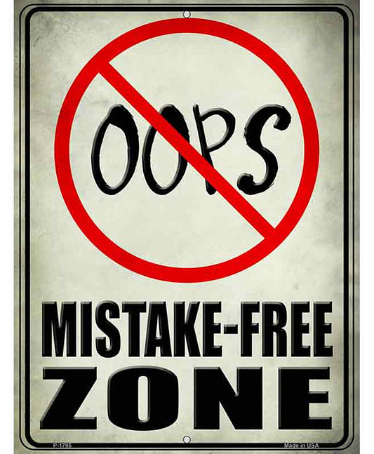 Oops Mistake Free Zone Parking Sign