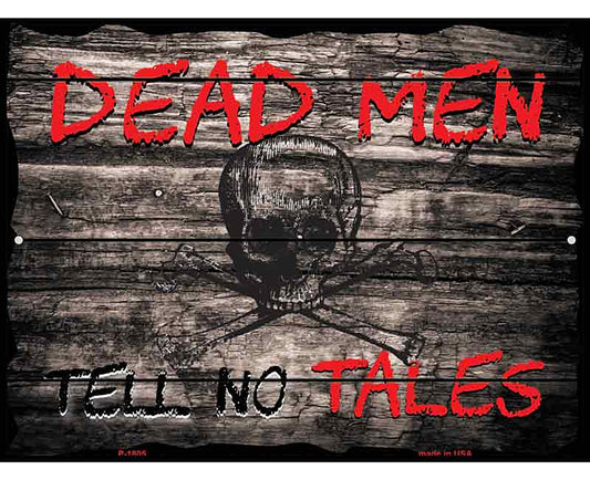 Dead Men Tell No Tales Parking Sign
