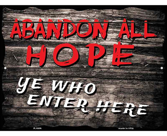 Abandon All Hope Parking Sign