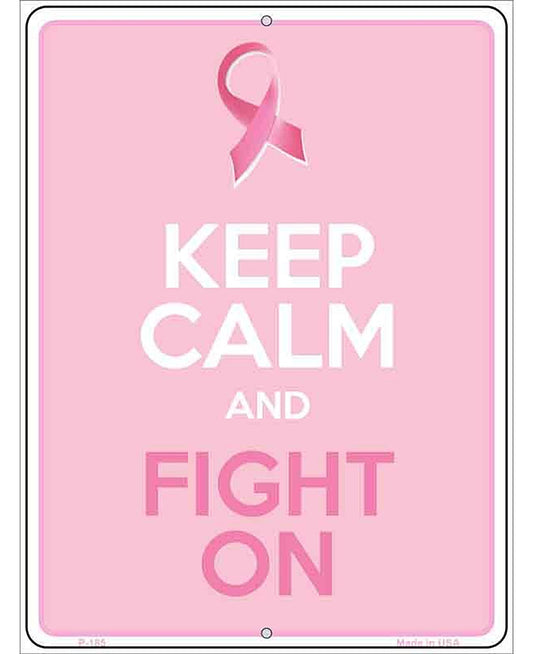 Keep Calm Fight On Metal Novelty Parking Sign