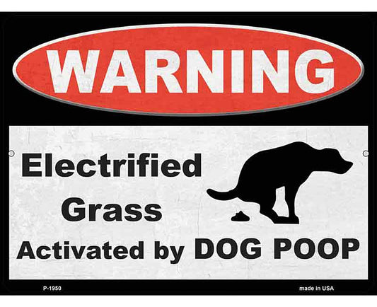 Warning Electrified Grass Novelty Metal Parking Sign