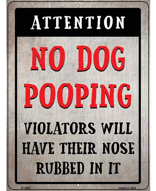 No Dog Pooping Novelty Metal Parking Sign