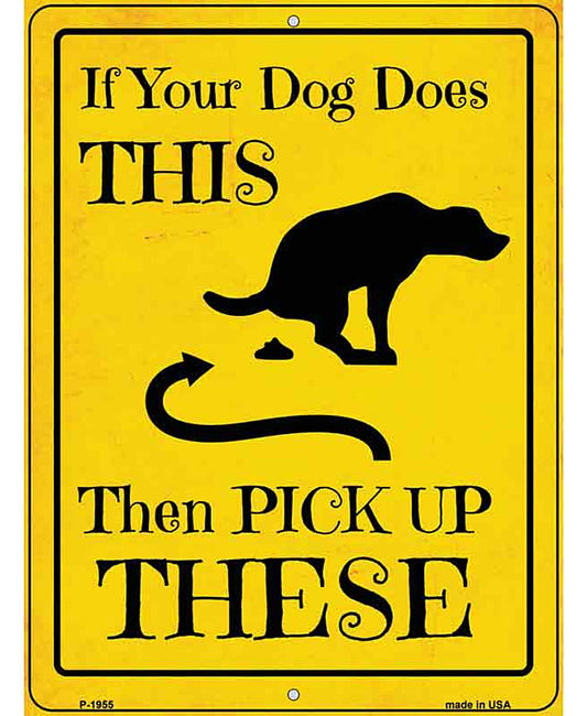 Pick Up These Novelty Metal Parking Sign