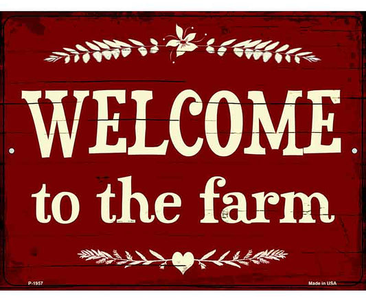 Welcome To The Farm Novelty Metal Parking Sign