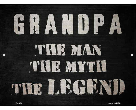 Grandpa The Legend Novelty Metal Parking Sign