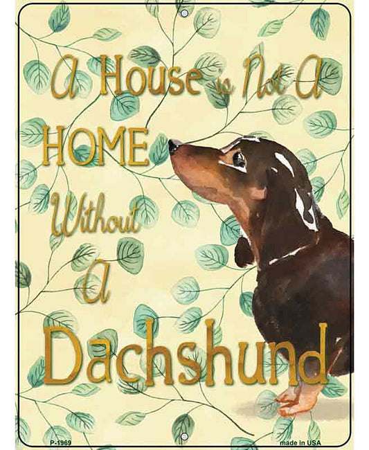 Not A Home Without A Dachshund Novelty Parking Sign
