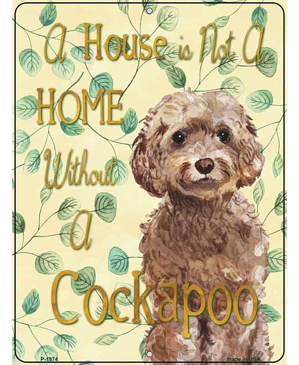 Not A Home Without A Cockapoo Novelty Parking Sign