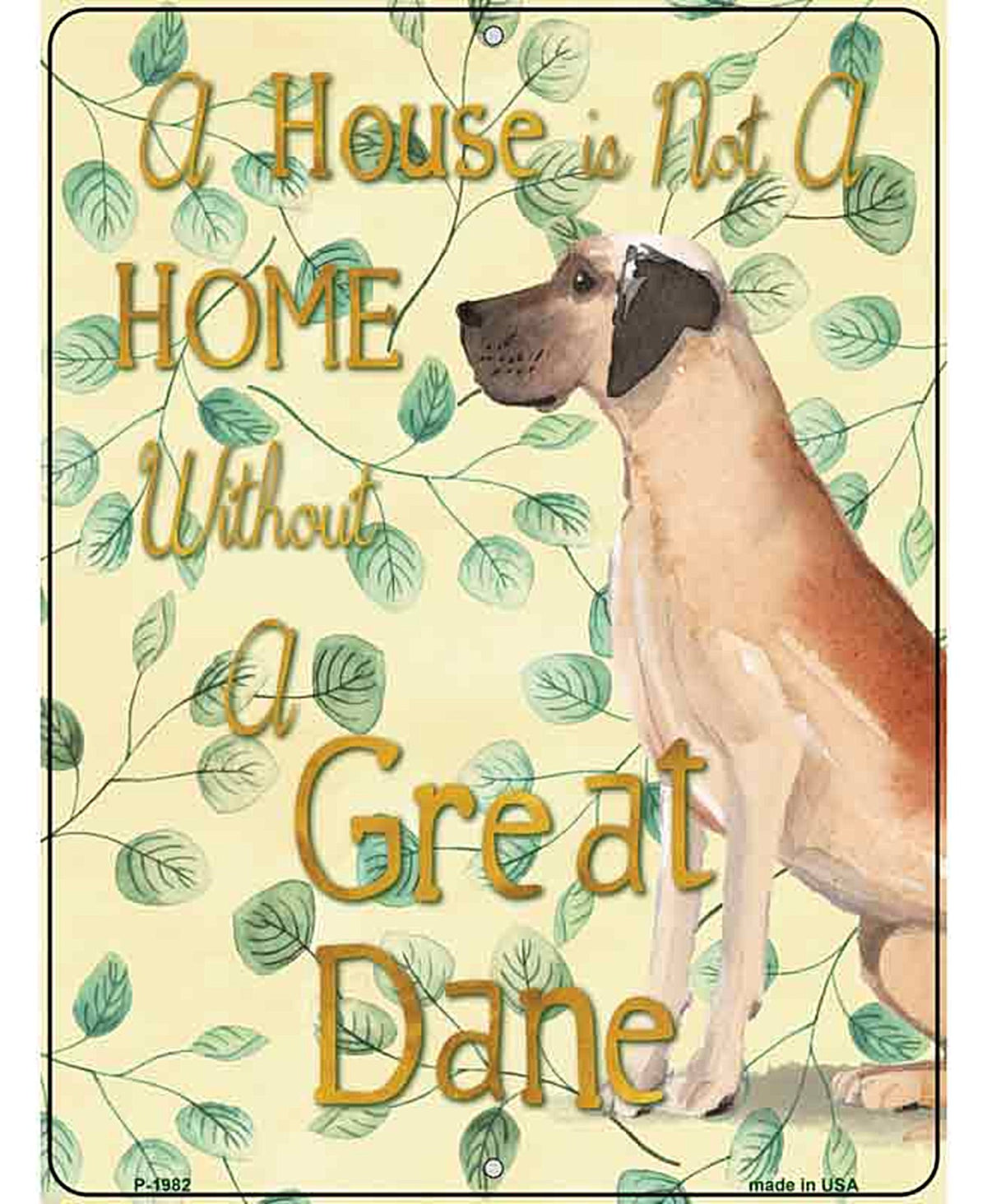 Not A Home Without A Great Dane Novelty Parking Sign