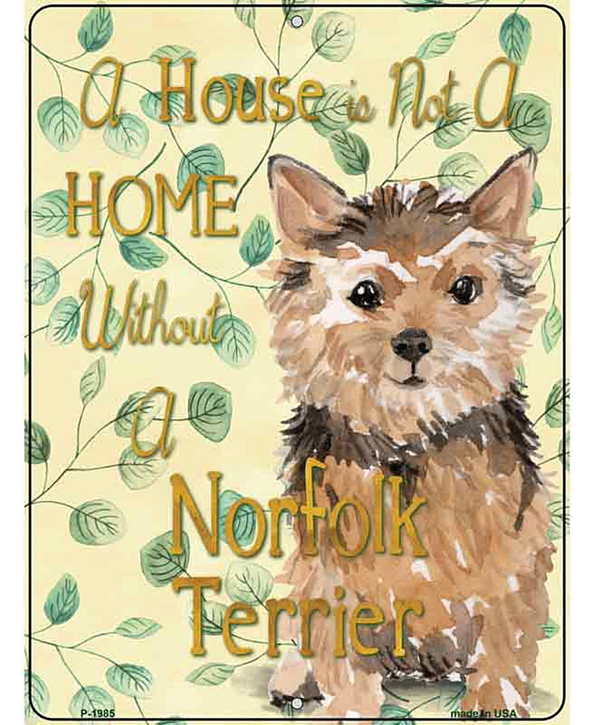 Not A Home Without A Norfolk Terrier Novelty Parking Sign
