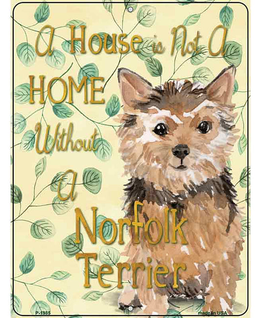 Not A Home Without A Norfolk Terrier Novelty Parking Sign