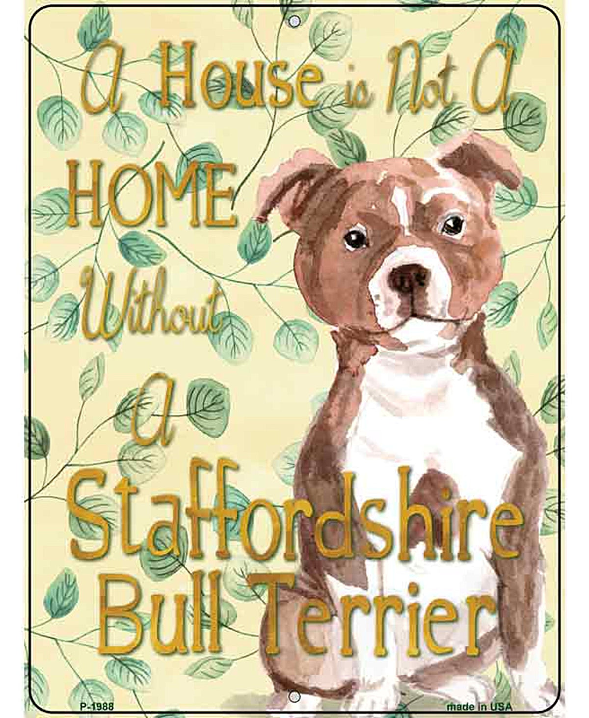 Not A Home Without A Staffordshire Bull Terrier  Novelty Parking Sign