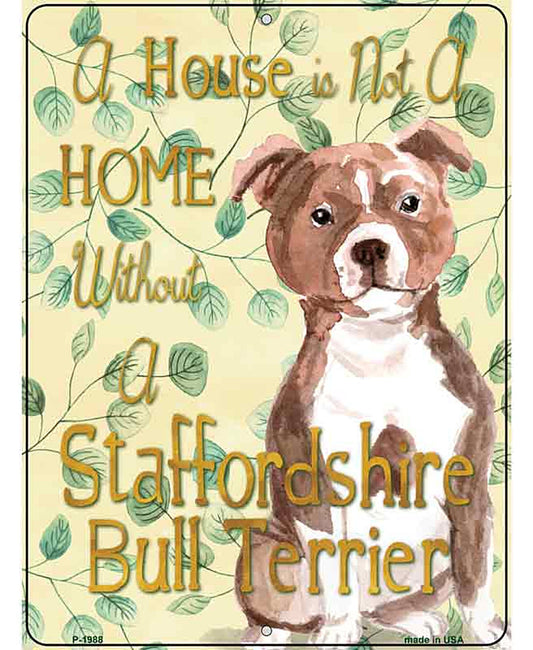 Not A Home Without A Staffordshire Bull Terrier  Novelty Parking Sign