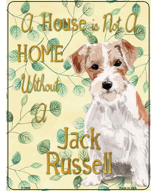 Not A Home Without A Jack Russell Novelty Parking Sign