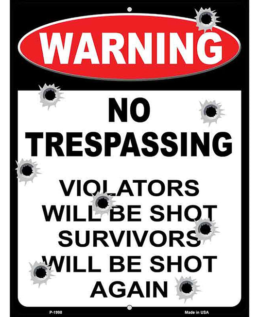 Warning No Trespassing Bullet Holes Novelty Metal Parking Sign