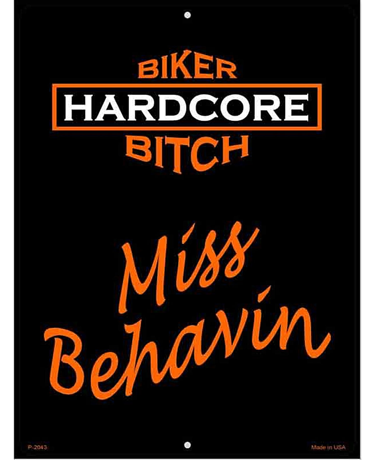 Miss Behavin Metal Novelty Parking Sign