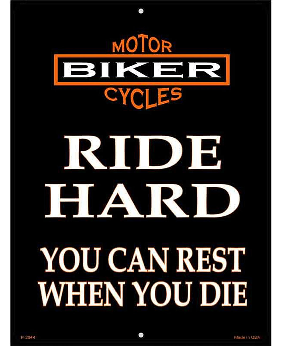 Ride Hard Metal Novelty Parking Sign