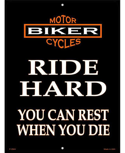 Ride Hard Metal Novelty Parking Sign