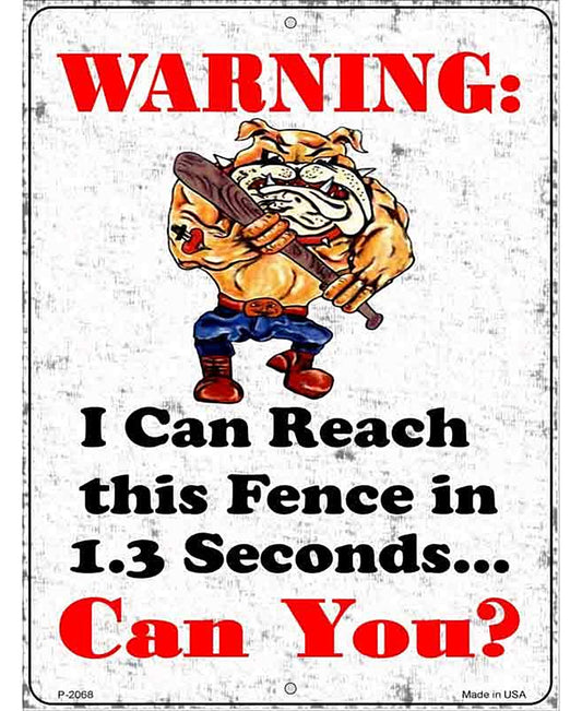 I Can Reach The Fence Metal Novelty Parking Sign