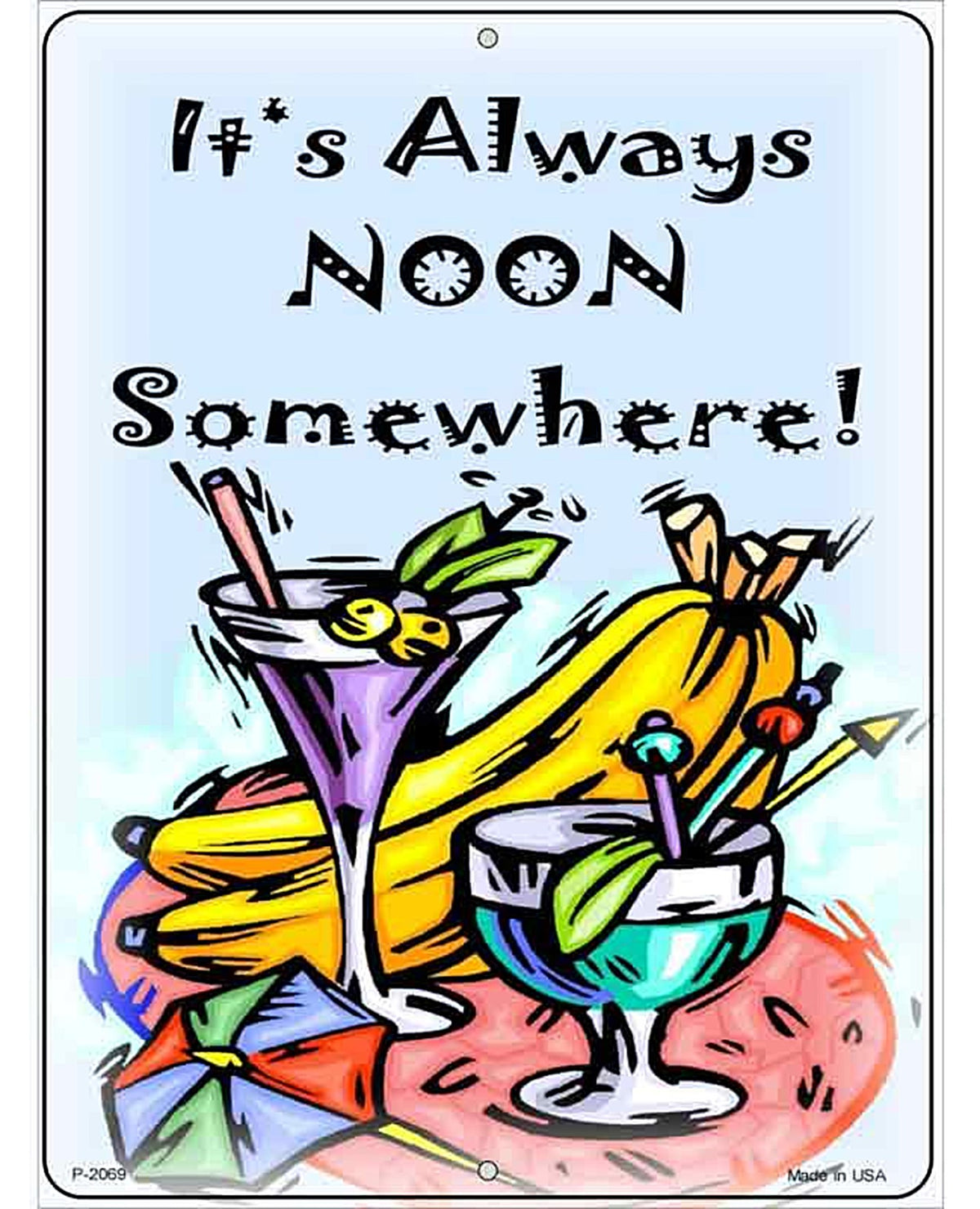 Its Noon Somewhere Metal Parking Sign