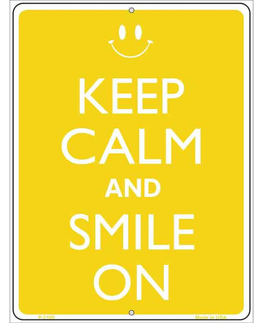Keep Calm And Smile On Metal Novelty Parking Sign