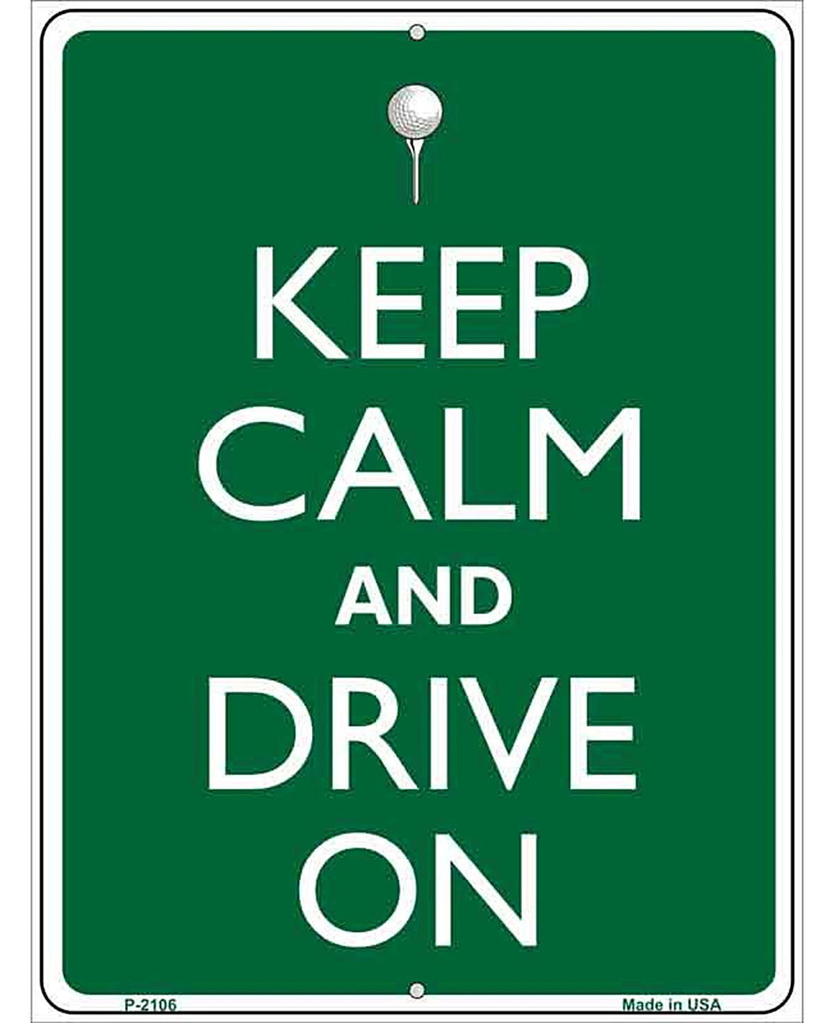 Keep Calm And Drive On Metal Novelty Parking Sign