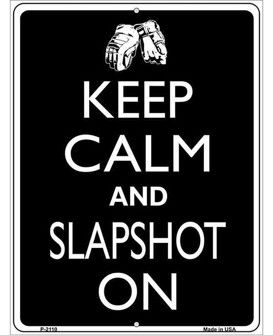 Keep Calm And Slapshot On Metal Novelty Parking Sign