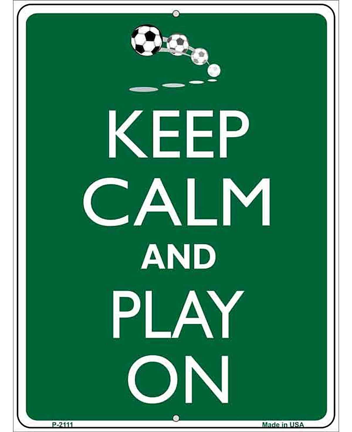 Keep Calm And Play On Metal Novelty Parking Sign