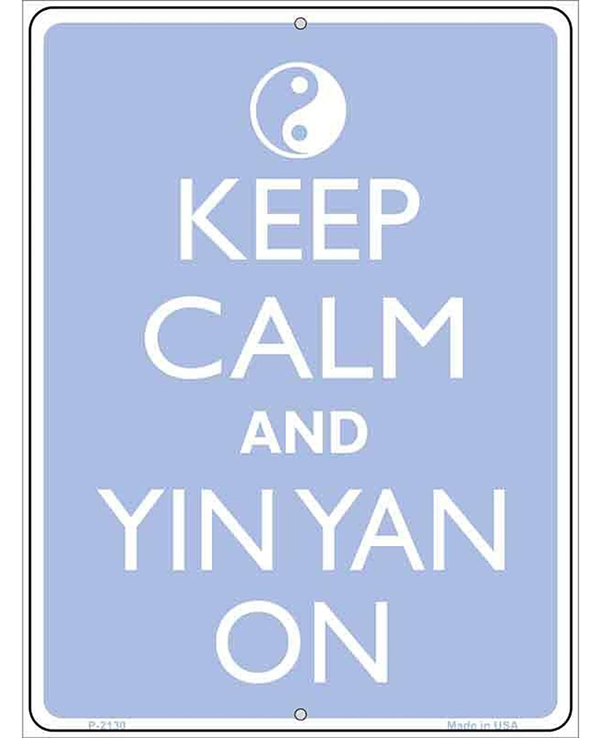 Keep Calm And Yin Yang Metal Novelty Parking Sign