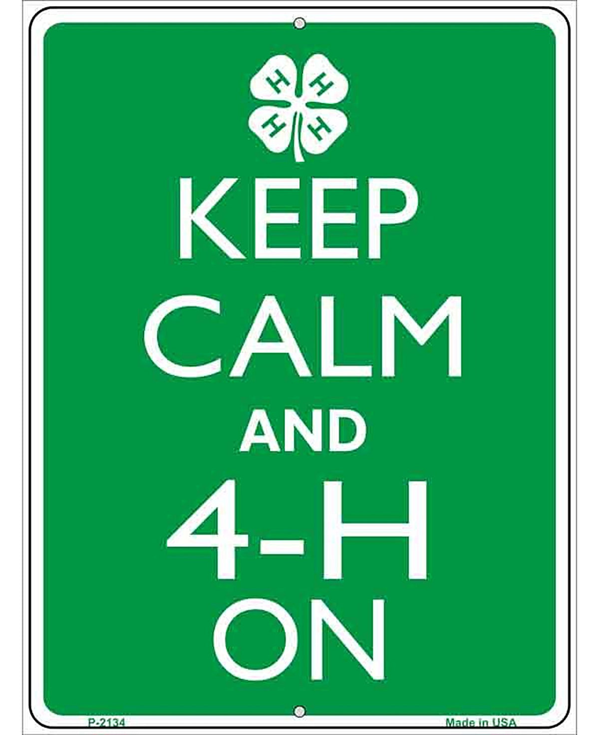 Keep Calm And 4-H On Metal Novelty Parking Sign