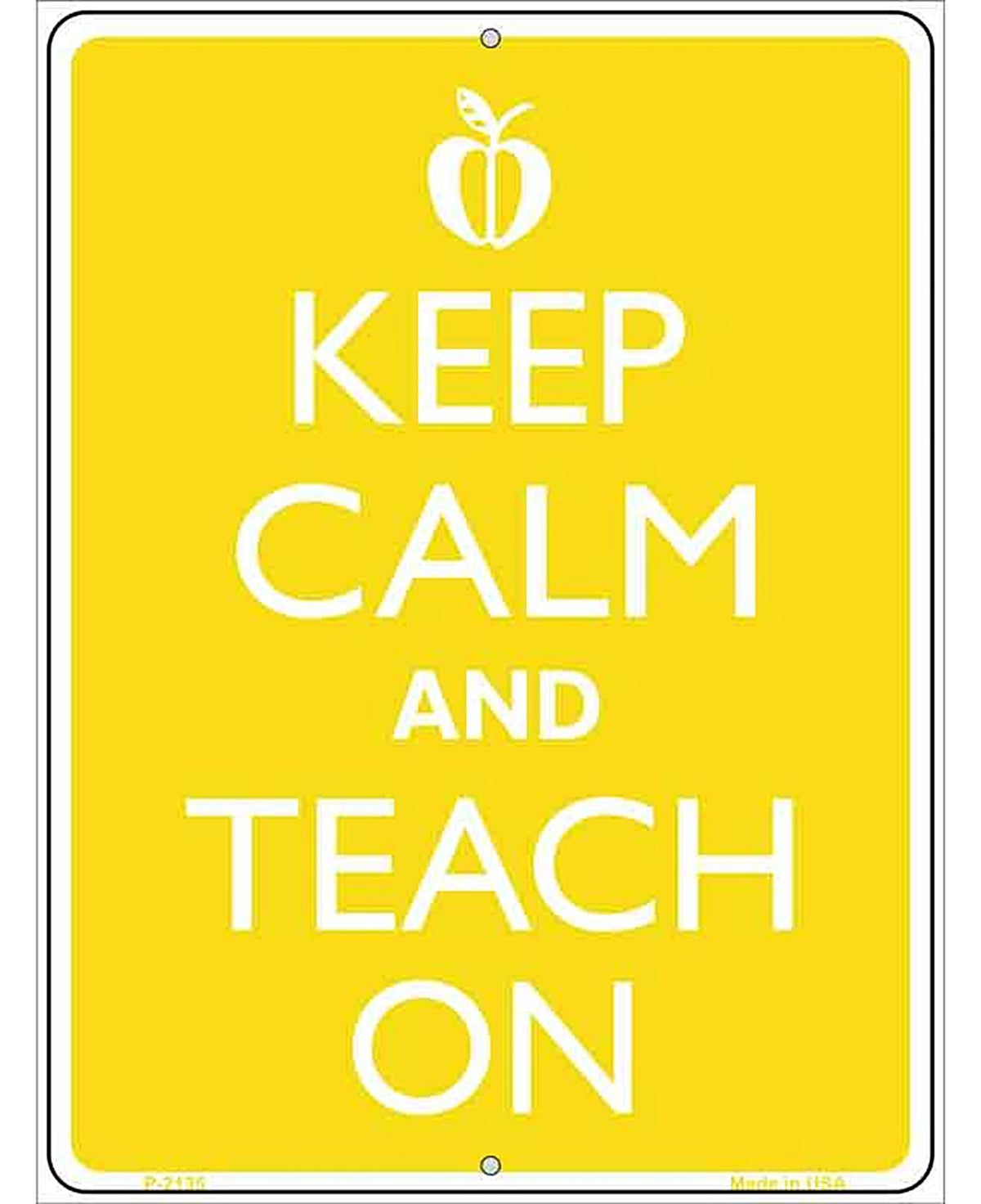 Keep Calm And Teach On Metal Novelty Parking Sign
