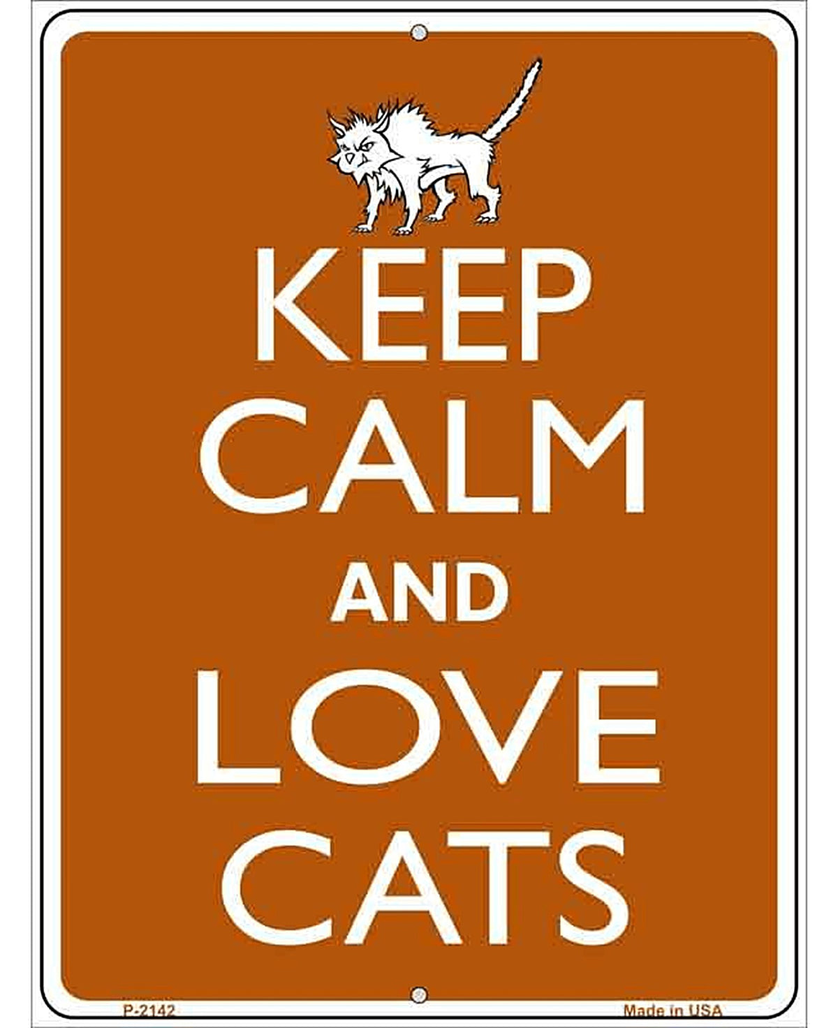 Keep Calm And Love Cats Metal Novelty Parking Sign