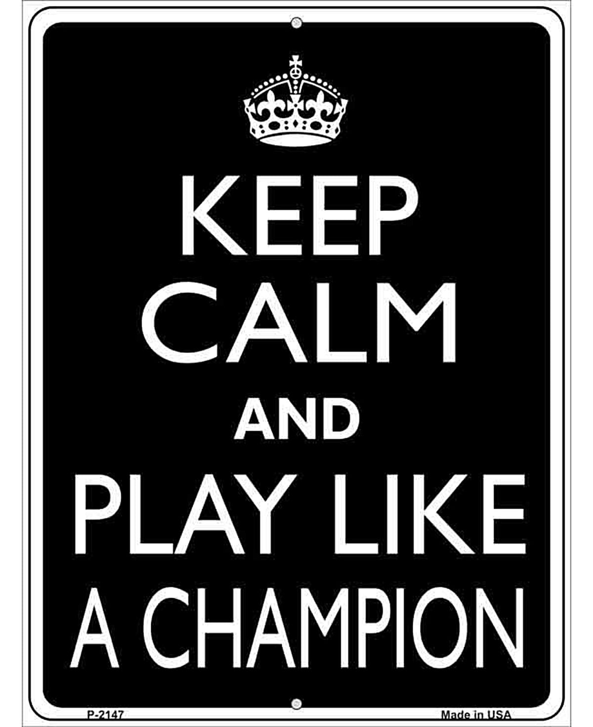 Play Like A Champion Metal Novelty Parking Sign