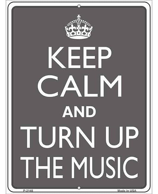 Keep Calm and Turn Up the Music Metal Novelty Parking Sign