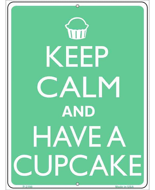 Keep Calm And Have a Cupcake Metal Novelty Parking Sign