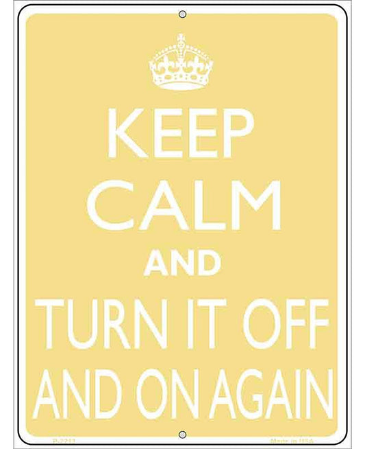 Keep Calm Turn It Off And On Again Metal Novelty Parking Sign