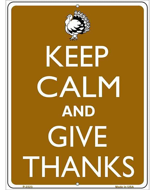 Keep Calm And Give Thanks Metal Novelty Parking Sign