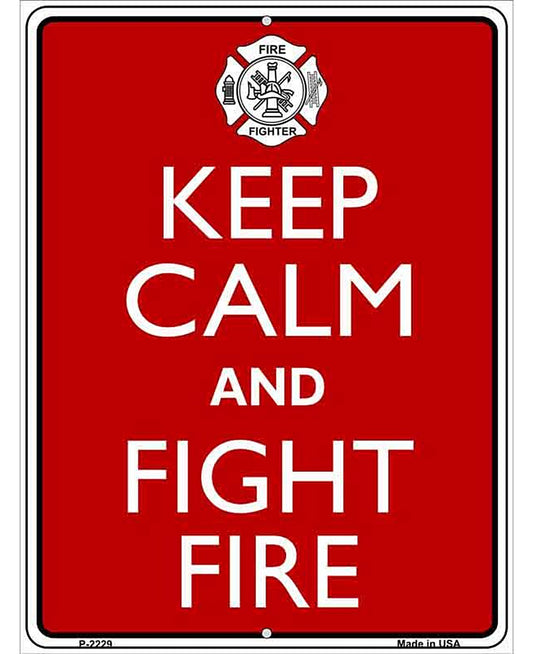 Keep Calm Fight Fire Metal Novelty Parking Sign