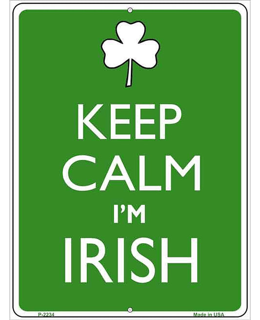 Keep Calm Im Irish Metal Novelty Parking Sign