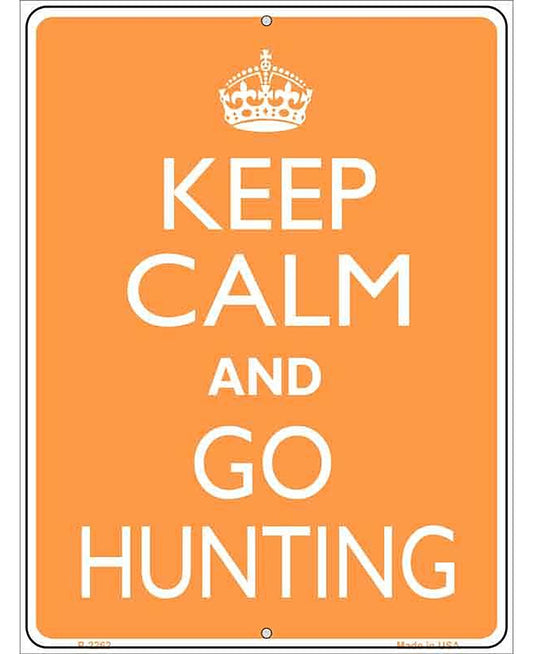 Keep Calm Go Hunting Metal Novelty Parking Sign