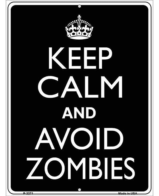 Keep Calm Avoid Zombies Metal Novelty Parking Sign
