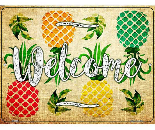 Welcome Pineapples Novelty Parking Sign