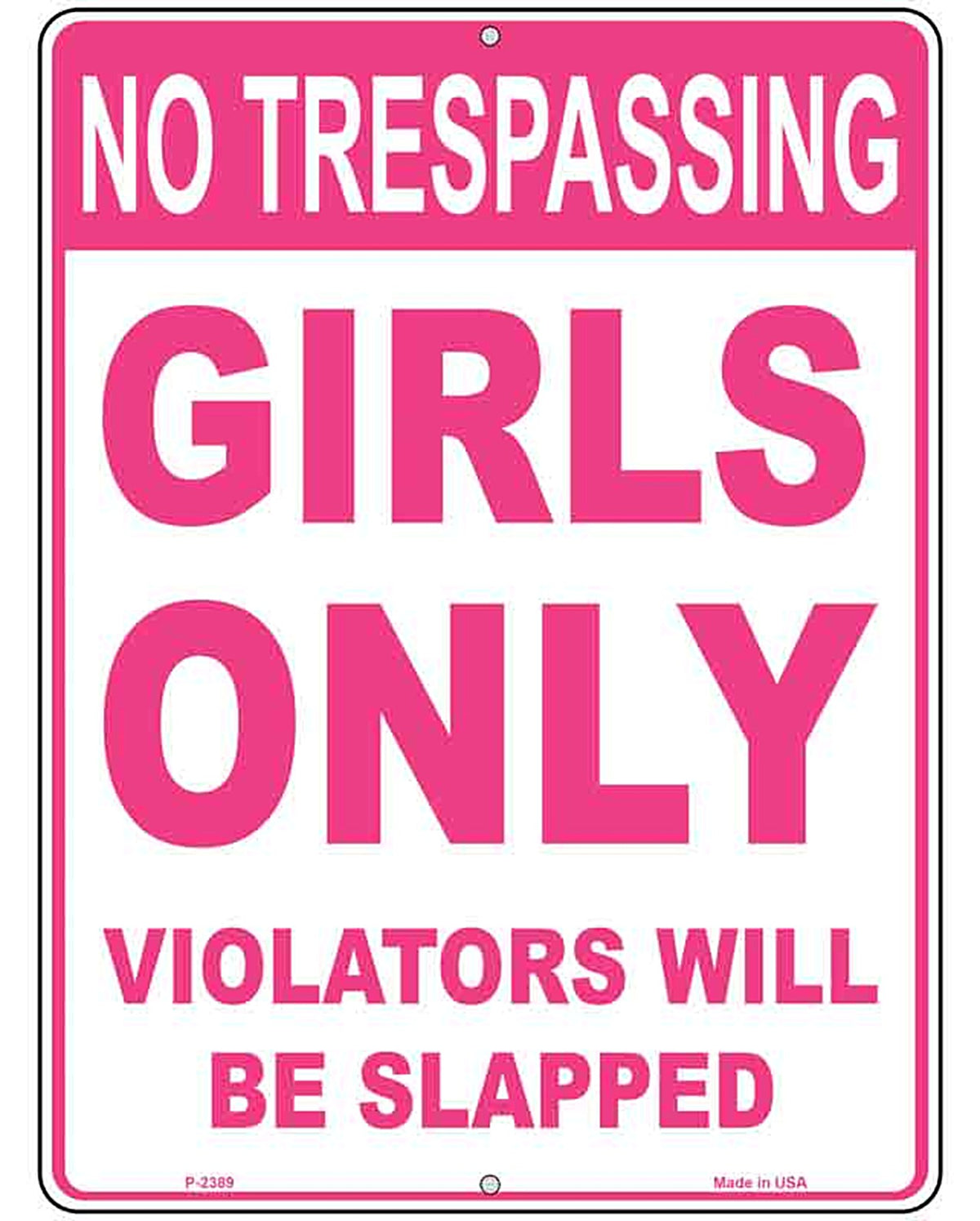 Girls Only No Trespassing Metal Novelty Parking Sign