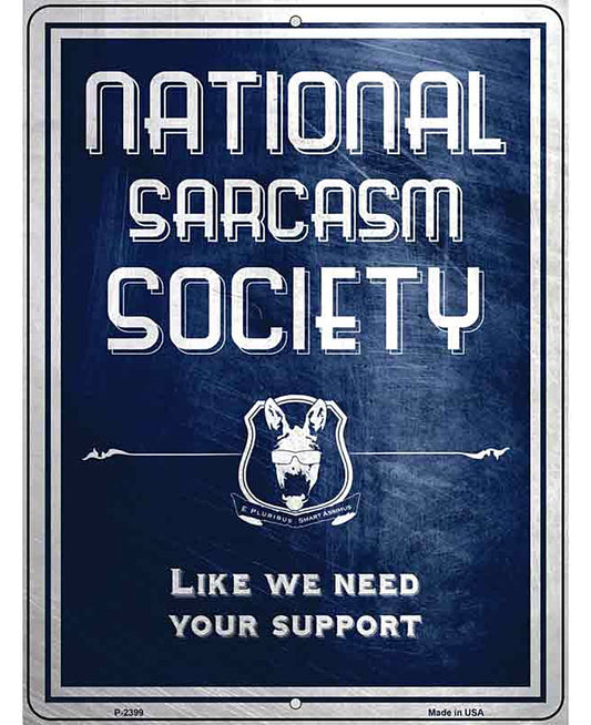 National Sarcasm Society Metal Novelty Parking Sign